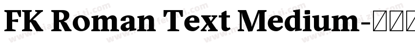 FK Roman Text Medium字体转换